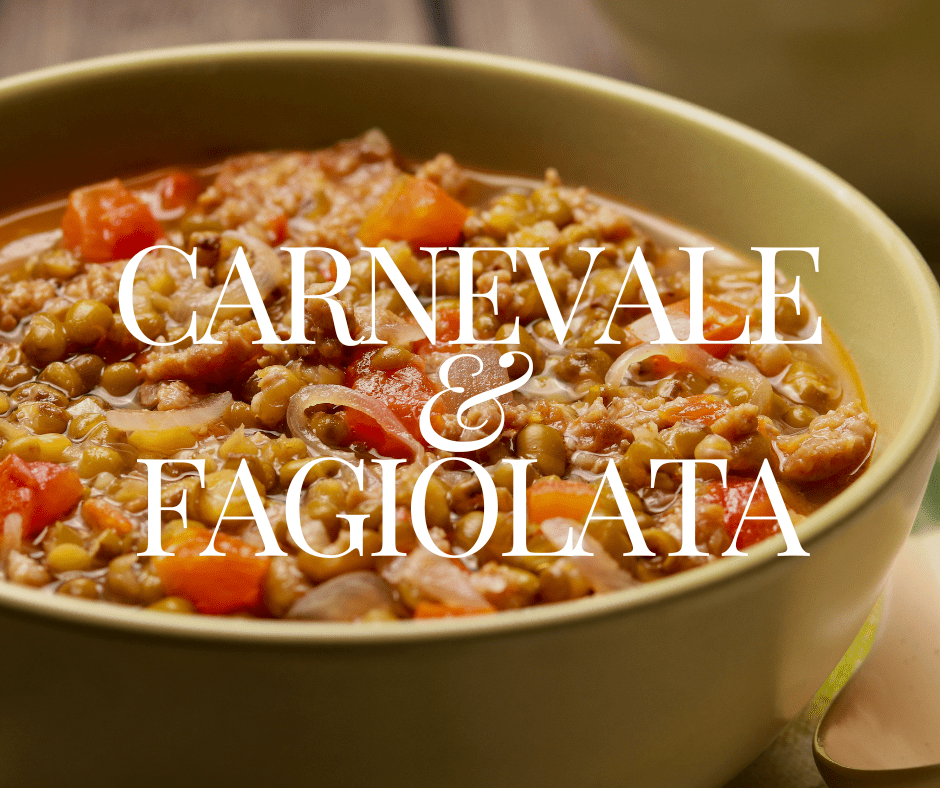 CARNEVALE & FAGIOLATA (Bean&nbsp;Stew)