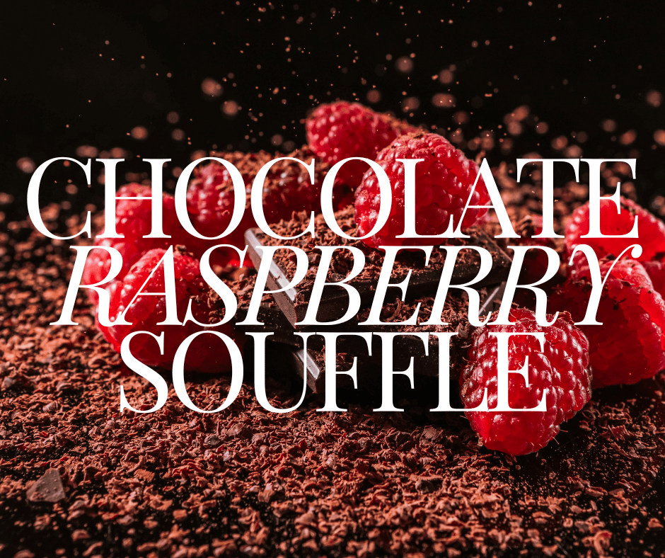Chocolate Raspberry Souffle